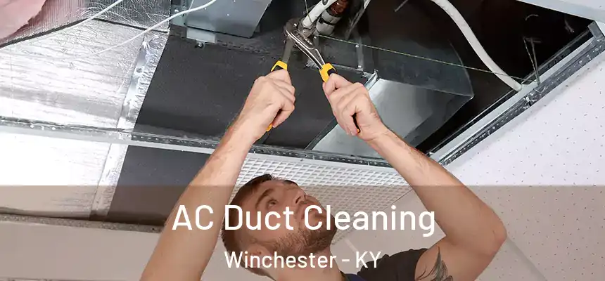  AC Duct Cleaning Winchester - KY